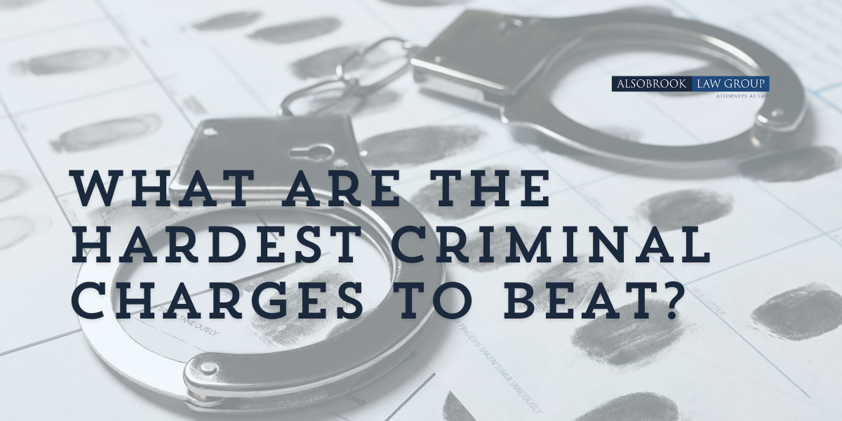 What are the Hardest Criminal Charges to Beat?